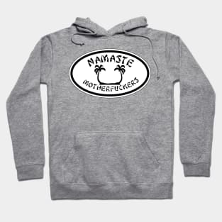 Namaste MFers Hoodie